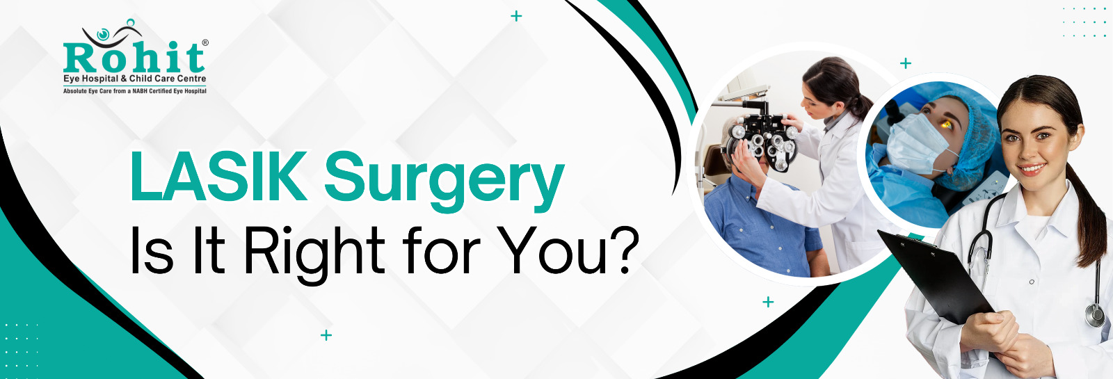 LASIK Surgery: Is It Right for You?